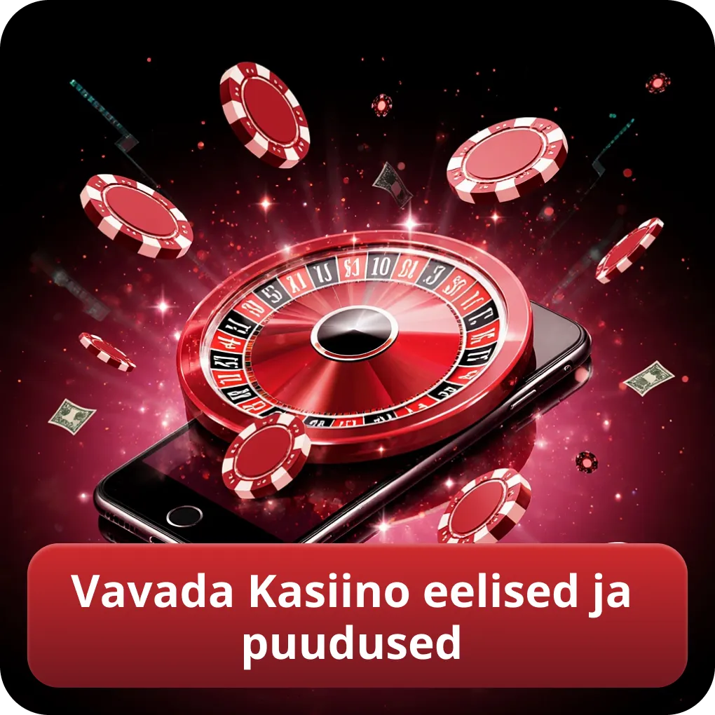 Vavada Kasiino eelised ja puudused